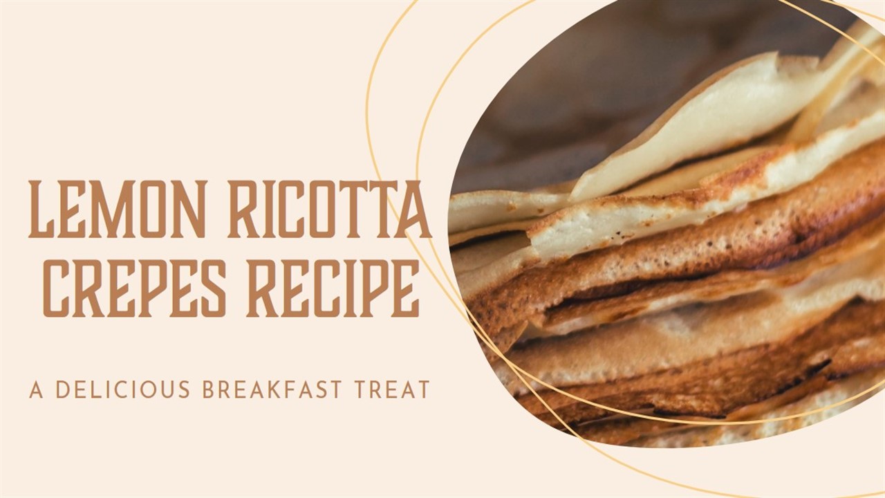 Ihop Lemon Ricotta Crepe Recipe